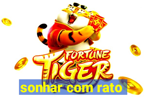 sonhar com rato